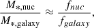 $$ \begin{aligned} \frac{M_{\rm *,nuc}}{M_{\rm *,galaxy}} \approx \frac{f_{nuc }}{f_{galaxy }}, \end{aligned} $$