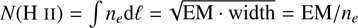 $N\left( {{\rm{H}}\,{\rm{II}}} \right) = \int {{n_e}{\rm{d}}\ell {\rm{ = }}\sqrt {{\rm{EM}}\, \cdot {\rm{width}}} } = {\rm{EM/}}{n_e}$