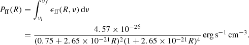 $$ \begin{aligned} P_{\rm ff}(R)&=\int _{\nu _i}^{\nu _f} \epsilon _{\rm ff}(R,\nu )\,\mathrm{d}\nu \nonumber \\&=\frac{4.57 \times 10^{-26}}{(0.75+2.65 \times 10^{-21}R)^2 (1+2.65 \times 10^{-21} R)^4}\,\mathrm{erg\,s^{-1}\,cm^{-3}}. \end{aligned} $$
