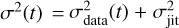 ${\sigma ^2}\left( t \right) = \sigma _{{\rm{data}}}^2\left( t \right) + \sigma _{{\rm{jit}}}^2$