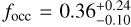 ${f_{{\rm{occ}}}} = 0.36_{ - 0.10}^{ + 0.24}$