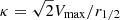 $ \kappa=\sqrt{2} V_{\mathrm{max}}/r_{\mathrm{1/2}} $