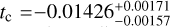 ${t_c} = - 0.01426_{ - 0.00157}^{ + 0.00171}$