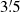 $ 3{{\overset{\prime}{.}}}5 $