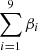$ \sum_{i=1}^{9} \beta_i $