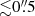 $ {\lesssim}0{{\overset{\prime\prime}{.}}}5 $