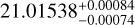$21.01538_{ - 0.00074}^{ + 0.00084}$