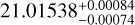 $21.01538_{ - 0.00074}^{ + 0.00084}$