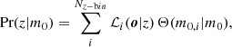 $$ \begin{aligned} \text{ Pr}(z|m_0) = \displaystyle \sum _{i}^{N_{z-\mathrm bin}} \mathcal{L} _i(\boldsymbol{o}|z) \, \Theta (m_{0,i}|m_0), \end{aligned} $$