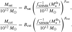 $$ \begin{aligned}&\dfrac{M_{\rm sat}}{10^{12}\,M_{\odot }} = B_{\rm sat} \left( \dfrac{f^{-1}_{\rm SHMR}(M_*^\mathrm{th})}{10^{12}\,M_{\odot }} \right)^{\beta _{\rm sat}}, \nonumber \\&\dfrac{M_{\rm cut}}{10^{12}\,M_{\odot }} = B_{\rm cut} \left( \dfrac{f^{-1}_{\rm SHMR}(M_*^\mathrm{th})}{10^{12}\,M_{\odot }} \right)^{\beta _{\rm cut}}. \end{aligned} $$