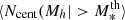 $ \langle N_{\rm cent} (M_h | > M_*^{\rm th}\rangle $