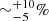 $ {\sim}{^{+10}_{-5}}\% $