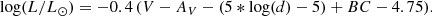 $$ \begin{aligned} \log (L/L_{\odot }) = -0.4 \, (V - A_V - (5*\log (d)-5) + BC -4.75). \end{aligned} $$