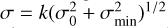 $\sigma = k{\left( {\sigma _0^2 + \sigma _{\min }^2} \right)^{{1 \mathord{\left/ {\vphantom {1 2}} \right. \kern-\nulldelimiterspace} 2}}}$