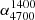$ \alpha^\mathrm{1400}_\mathrm{4700} $