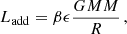 $$ \begin{aligned} L_{\rm add} = \beta \epsilon \frac{G M {M}}{R}\, , \end{aligned} $$