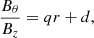 $$ \begin{aligned} \frac{B_\theta }{B_z} = qr+d, \end{aligned} $$