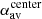 $ \alpha_{\mathrm{av}}^{\mathrm{center}} $