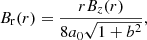 $$ \begin{aligned}&B_{\rm r}(r) = \frac{rB_z(r)}{8a_0\sqrt{1+b^2}}, \end{aligned} $$