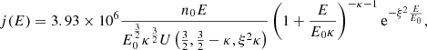 $$ \begin{aligned} j(E) = 3.93\times 10^6 \frac{n_{0}E}{E_{0}^{\frac{3}{2}}\kappa ^{\frac{3}{2}}U\left(\frac{3}{2},\frac{3}{2}-\kappa ,\xi ^{2}\kappa \right)}\left(1+\frac{E}{E_{0}\kappa }\right)^{-\kappa -1} \mathrm{e}^{-\xi ^{2}\frac{E}{E_{0}}}, \end{aligned} $$
