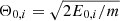 $ \Theta_{0,i} = \sqrt{2E_{0,i}/m} $