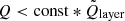 $ Q < \mathrm{const}*\tilde{Q}_{\mathrm{layer}} $