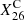 $ X_{26}^{\mathrm{C}} $