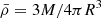 $ \bar\rho=3M/4\pi R^3 $