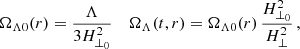 $$ \begin{aligned} \Omega _{\Lambda 0}(r)&= \frac{\Lambda }{3 H_{\perp _0}^2}&\Omega _{\Lambda } (t,r)&=\Omega _{\Lambda 0} (r)\, \frac{H_{\perp _0}^2}{H_{\perp }^2} \,, \end{aligned} $$