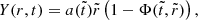 $$ \begin{aligned} Y(r,t)&= a(\tilde{t}) \tilde{r} \, \big (1- \Phi (\tilde{t},\tilde{r}) \big ) \,, \end{aligned} $$