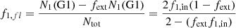 $$ \begin{aligned} f_{1,fl}=\frac{N_{1}(\mathrm{G1})-f_{\rm ext}N_{1}(\mathrm{G1})}{N_{\rm tot}}=\frac{2 f_{\rm 1,in} (1-f_{\rm ext})}{2-(f_{\rm ext}f_{\rm 1,in})} \end{aligned} $$