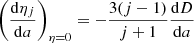 $ \left(\mathrm{d}\eta_{j}\over{\mathrm{d}a}\right)_{\eta=0} = -{3(j-1)\over{j+1}}{\mathrm{d}D\over{\mathrm{d}a}} $