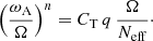 $$ \begin{aligned} \left(\frac{\omega _{\mathrm{A} }}{\Omega }\right)^n = C_{\rm T} \, q \, \frac{\Omega }{N_{\rm eff}}\cdot \end{aligned} $$