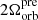 $ 2 \Omega^{\mathrm{pre}}_{\mathrm{orb}} $