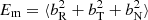$ E_\mathrm{m} = \langle b_{\rm R}^2 + b_{\rm T}^2 + b_{\rm N}^2 \rangle $