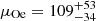 $ \mu_{\mathrm{Oe}} = 109^{+53}_{-34} $