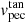 $ {v}_{\mathrm{pec}}^{\mathrm{tan}} $