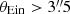 $ \theta_{\mathrm{Ein}} > 3{{\overset{\prime\prime}{.}}}5 $