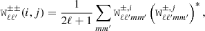 $$ \begin{aligned} \mathtt W ^{\pm \pm }_{\ell \ell ^{\prime }}(i,j) = \frac{1}{2\ell +1}\sum _{mm^{\prime }}\mathtt W ^{\pm ,i}_{\ell \ell ^{\prime } m m^{\prime }}\left(\mathtt W ^{\pm ,j}_{\ell \ell ^{\prime } m m^{\prime }}\right)^*, \end{aligned} $$