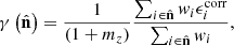 $$ \begin{aligned} {\gamma }\left(\hat{\mathbf{n }}\right)= \frac{1}{(1+m_{z})} \frac{\sum _{i\in \hat{\mathbf{n }}} { w}_i \epsilon ^\mathrm{corr}_i}{\sum _{i\in \hat{\mathbf{n }}} { w}_i} , \end{aligned} $$