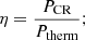 $$ \begin{aligned} \eta = \frac{P_{\rm CR}}{P_{\rm therm}}; \end{aligned} $$
