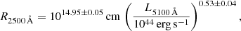 $$ \begin{aligned} R_{2500\,\AA } = 10^{14.95\pm 0.05}\,\mathrm{cm}\,\left(\frac{L_{5100\,\AA }}{10^{44}\,\mathrm{erg\,s^{-1}}}\right)^{0.53\pm 0.04}, \end{aligned} $$