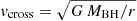 $ {v}_{\mathrm{cross}}=\sqrt{G\,M_{\mathrm{BH}}/r} $