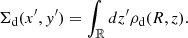 $$ \begin{aligned} \Sigma _{\rm {d}}(x^{\prime }, y^{\prime }) = \int _{\mathbb{R} } dz^{\prime } \rho _{\rm {d}}(R, z). \end{aligned} $$