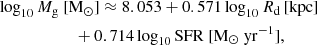 $$ \begin{aligned}&\log _{10} M_{\rm {g}}~[{\mathrm{M}}_{\odot }] \approx 8.053 + 0.571 \log _{10} R_{\rm {d}}\,[\mathrm{{kpc}}] \nonumber \\&\qquad \qquad \qquad + 0.714 \log _{10} \mathrm{{SFR}}~[{\mathrm{M}}_{\odot }~\mathrm{{yr}}^{-1}], \end{aligned} $$