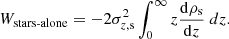 $$ \begin{aligned} W_{\text{stars-alone}} = -2\sigma ^{2}_{z,\mathrm{s}}\int _{0}^{\infty } z \frac{\mathrm{d}\rho _{\rm s}}{\mathrm{d}z} \ dz. \nonumber \end{aligned} $$