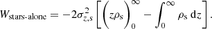 $$ \begin{aligned} W_{\text{stars-alone}} = -2\sigma ^{2}_{z,\mathrm{s}} \left[ \bigg ( z\rho _{\rm s} \bigg )_{0}^{\infty } - \int _{0}^{\infty }\rho _{\rm s} \ \mathrm{d}z \right] .\end{aligned} $$