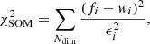 $$ \begin{aligned} \chi ^2_{\rm SOM} = \sum _{N_{\rm dim}} \frac{(f_i - { w}_i)^2}{\epsilon _i^2}, \end{aligned} $$