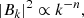 $$ \begin{aligned} |B_k|^2 \propto k^{-n}, \end{aligned} $$
