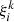 $ \xi_i^k $